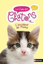 [9782092493366] Le club des chatons l'accident de plume 9782092493366